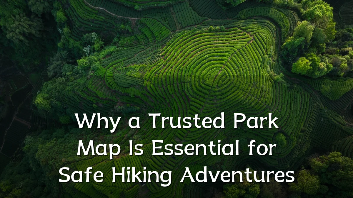 Why a Trusted Park Map Is Essential for Safe Hiking Adventures