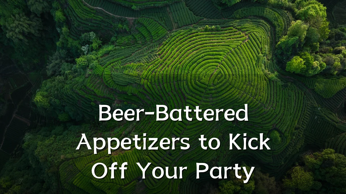 Beer-Battered Appetizers to Kick Off Your Party